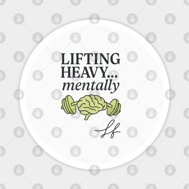 Lifting Heavy Mentally Brain Dumbbell Art Magnet by Anne Lee